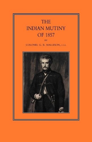G. B. Malleson Indian Mutiny of 1857 (Paperback) (UK IMPORT)