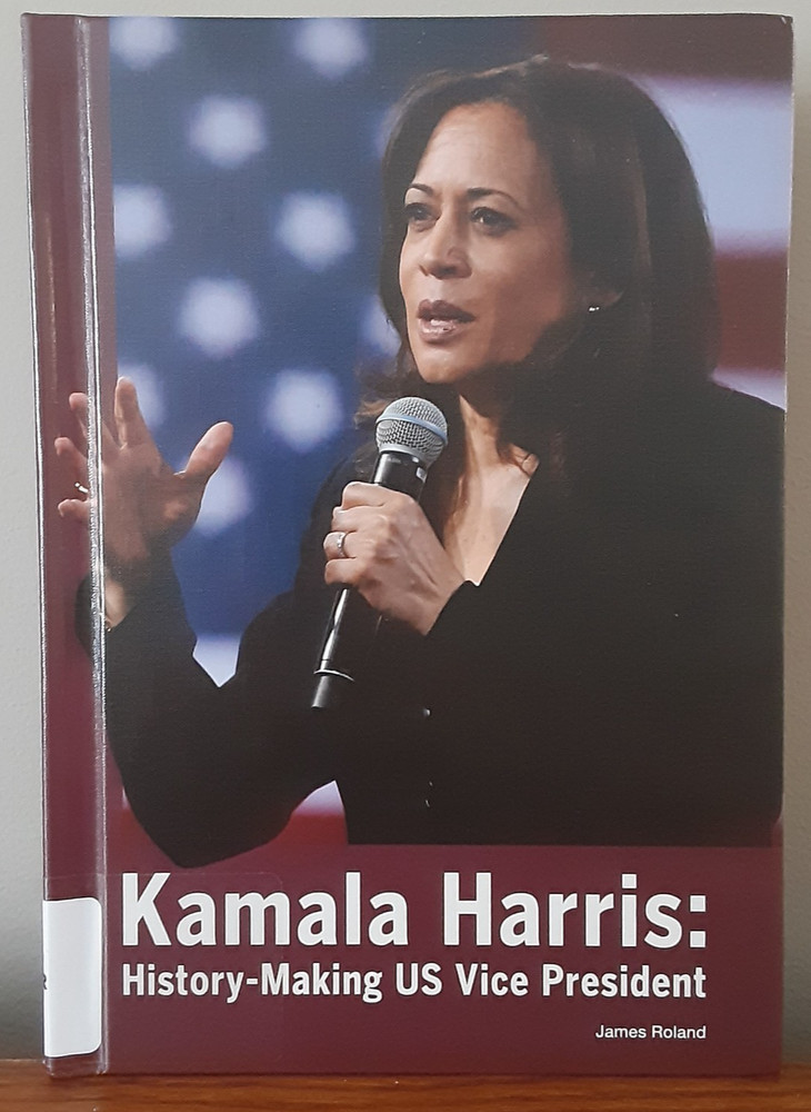 Kamala Harris: History-Making Us Vice President by James Roland HC 2022 juvenile