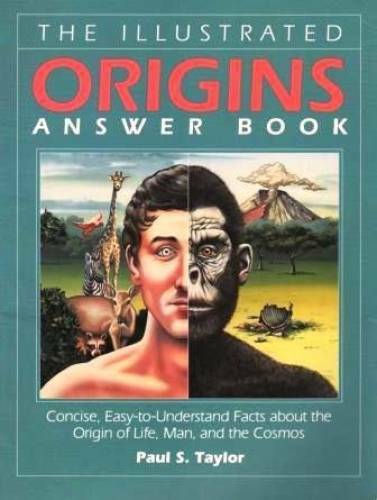 The Illustrated Origins Answer Book: Concise, Easy-To-Understand Facts Ab – GOOD