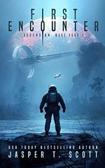 First Encounter (Ascension Wars) By Jasper T. Scott