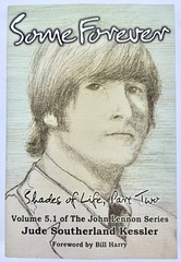 Some Forever Shades of Life Part Two Vol. 5.1 of John Lennon Series Jude Kessler