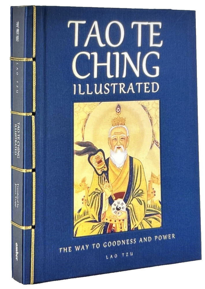 ❤TAO TE CHING by Lao Tzu Way to Goodness & Power Illustrated Hardcover BRAND NEW