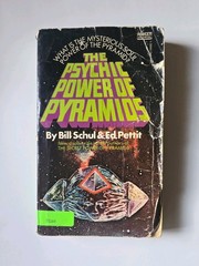 The Psychic Power Of Pyramids, Schul & Pettit, 1976 1st Ed., Paperback. Fawcett