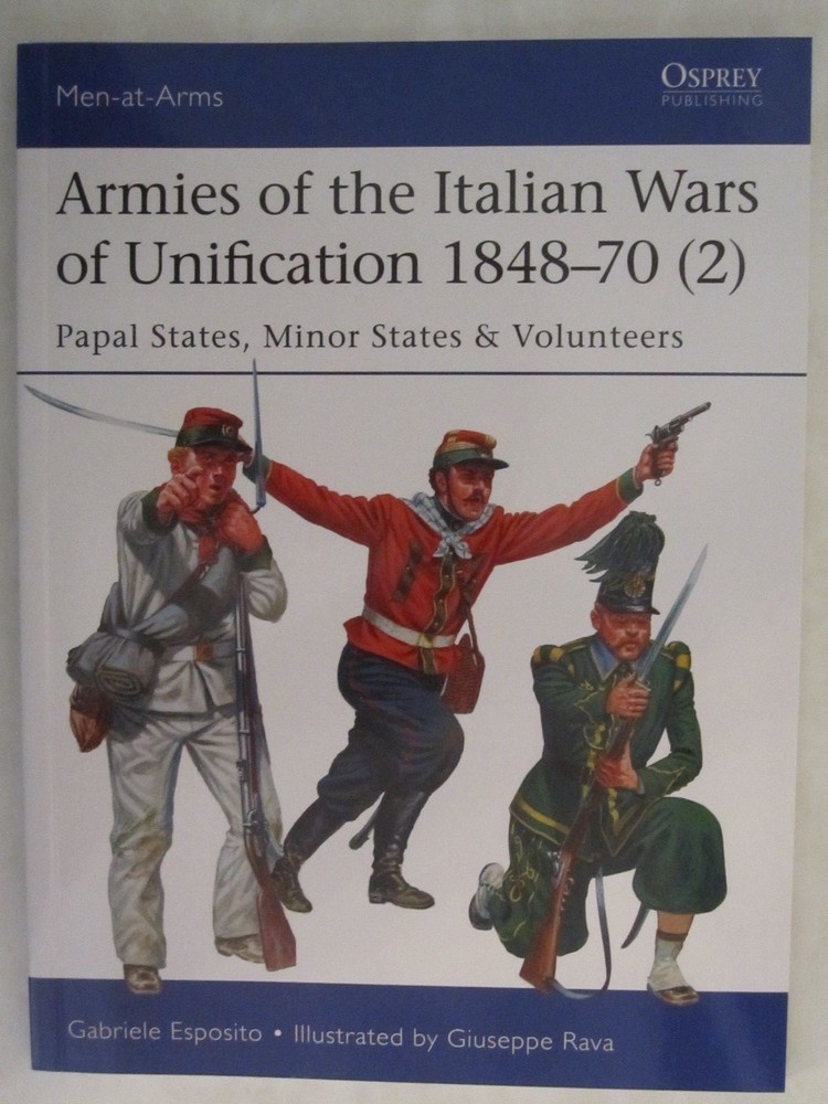 MAA 520: Armies of the Italian Wars of Unification 1848-70 (2) : Papal State