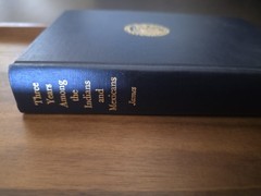 Three Years Among the Indians and Mexicans by Thomas, James