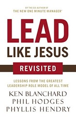 Lead Like Jesus Revisited: Lessons from … by Hodges, Phil Paperback / softback