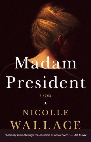 Madam President by Wallace, Nicolle