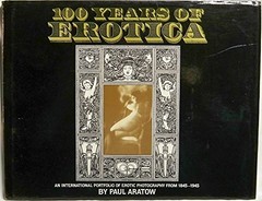 100 Years of Erotica : An International Portfolio of Erotic Ph…