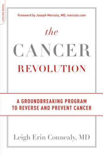 The Cancer Revolution: A Groundbreaking Program to Reverse and Prevent – GOOD