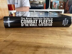 The Naval Institute Guide to Combat Fleets of the World, 16th Edition: Their S..