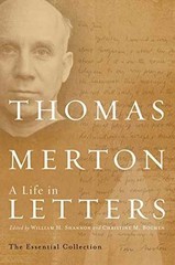 Thomas Merton: A Life in Letters: – Hardcover, by Merton Thomas – Very Good b