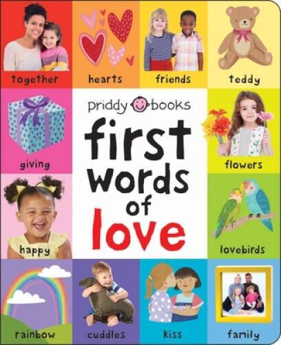 First 100: First Words of Love – Board book By Priddy, Roger – VERY GOOD