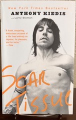 SCAR TISSUE by Anthony Kiedis (2005, Trade Paperback) Later Printing