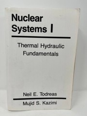 Nuclear Systems 1 Thermal Hydraulic Fundamentals
