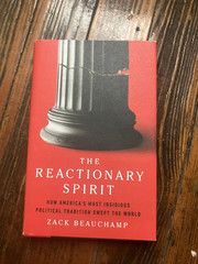 Zack Beauchamp The Reactionary Spirit (Hardback)
