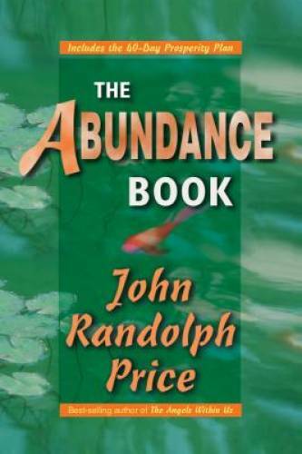 The Abundance Book – Paperback By Price, John Randolph – VERY GOOD