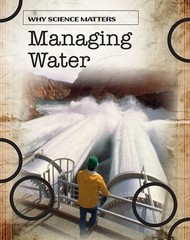 Managing Water (Why Science Matters)