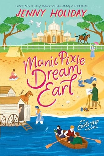 Manic Pixie Dream Earl (Earl Trips, Bk. 2)