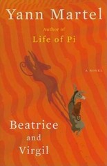 Beatrice and Virgil: A Novel – Hardcover By Martel, Yann – GOOD