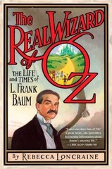 The Real Wizard of Oz: The Life and Times of L. Frank Baum – Paperback – GOOD