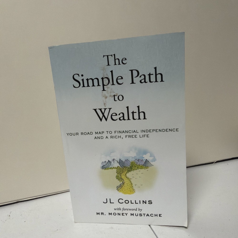 The Simple Path to Wealth : by J L Collins Paperback English Book