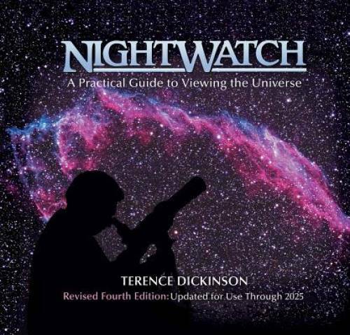 NightWatch: A Practical Guide to Viewing the Universe – VERY GOOD