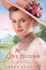 As Love Blooms: A Novel (The Gregory Sisters)