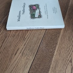 Walloon Yesterdays: A glimpse of the Past Through Photographs & Memories HC