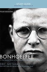 Bonhoeffer Bible Study Guide: The – Paperback, by Metaxas Eric – Very Good x