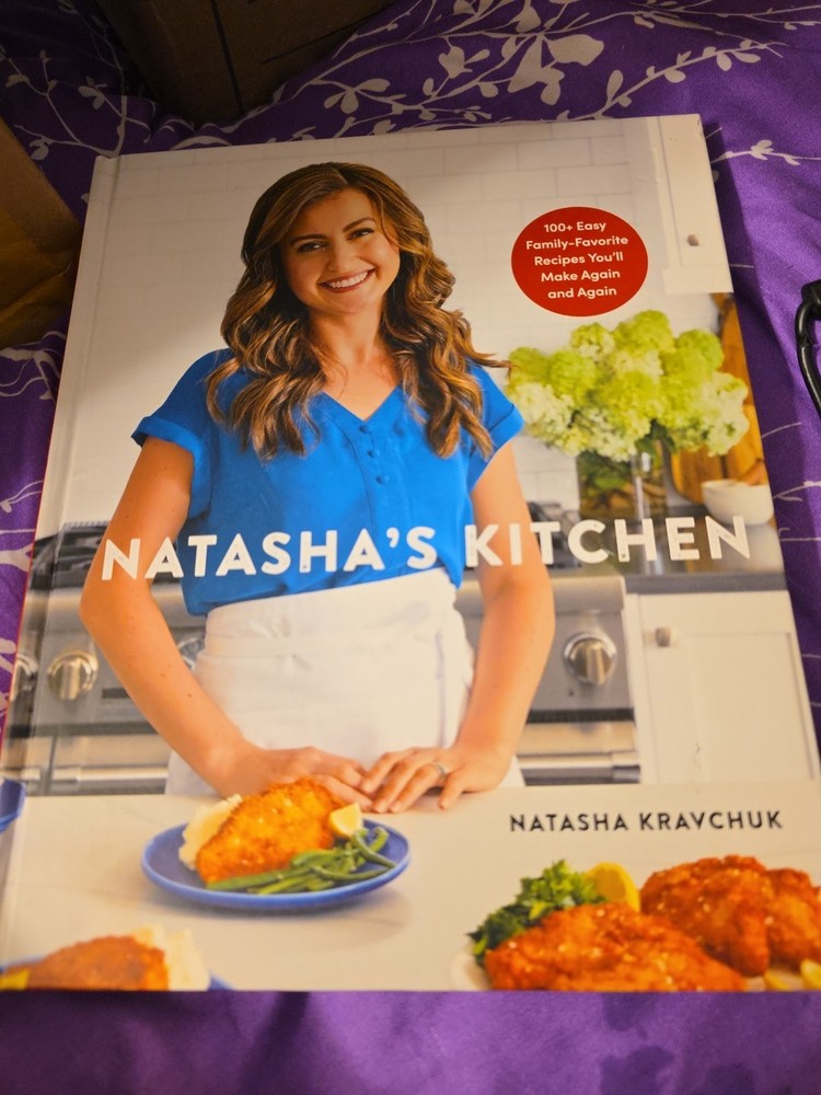 Natasha’s Kitchen: 100+ Easy Family-Favorite Recipes A Cookbook Hardcover