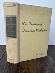 The Foundations Of American Civilization, By Max Savelle – 1956