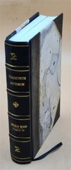 Classicorum Auctorum E Vaticanis Codicibus Editorum . Tomus Iv . [Leather Bound]