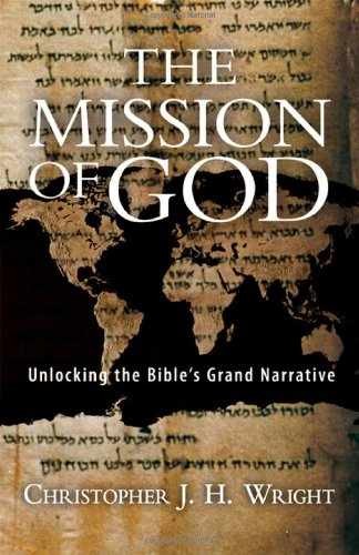 The Mission of God: – Hardcover, by Wright Christopher J. – Very Good b