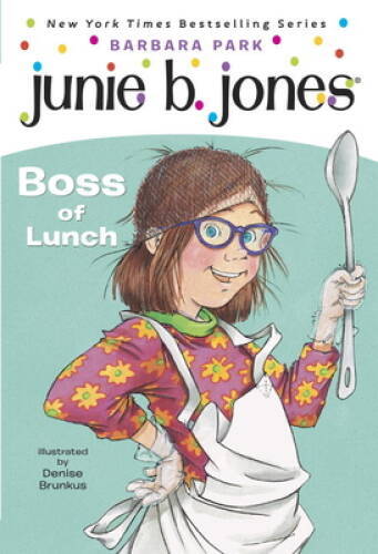 Junie B., First Grader: Boss of Lunch (Junie B. Jones, No. 19) – GOOD
