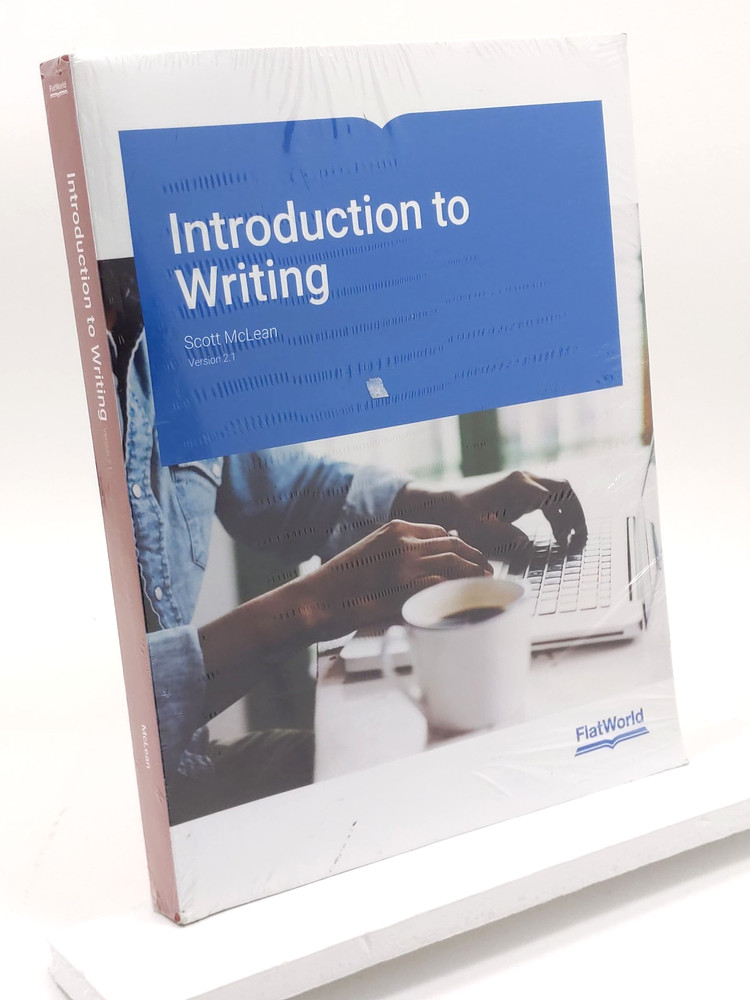 Introduction to Writing Version 2.1 by Scott McLean – FlatWorld – Paperback