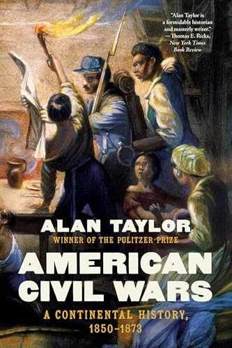 American Civil Wars: A Continental – Paperback, by Taylor Alan – Very Good