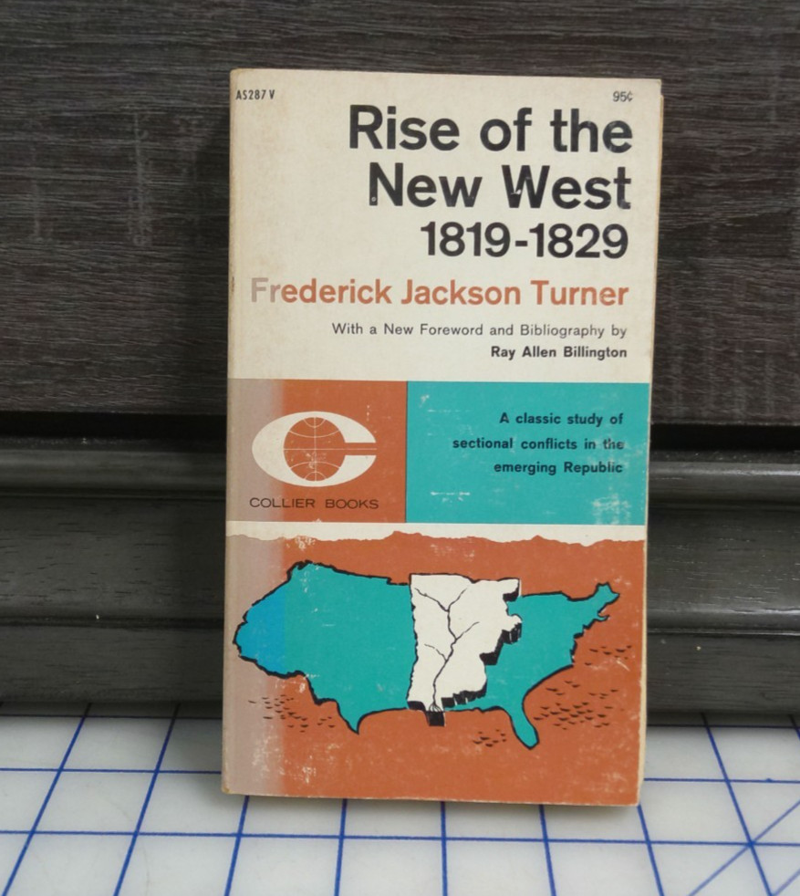 Rise of the New West 1819-1829 Frederick Jackson Turner 1962 Collier Books PB