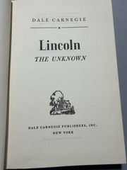 Lincoln the Unknown Dale Carnegie 1932 Hardcover First Edition Good Cloth