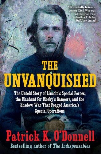 Patrick K O’Donnell The Unvanquished (Paperback) (UK IMPORT)