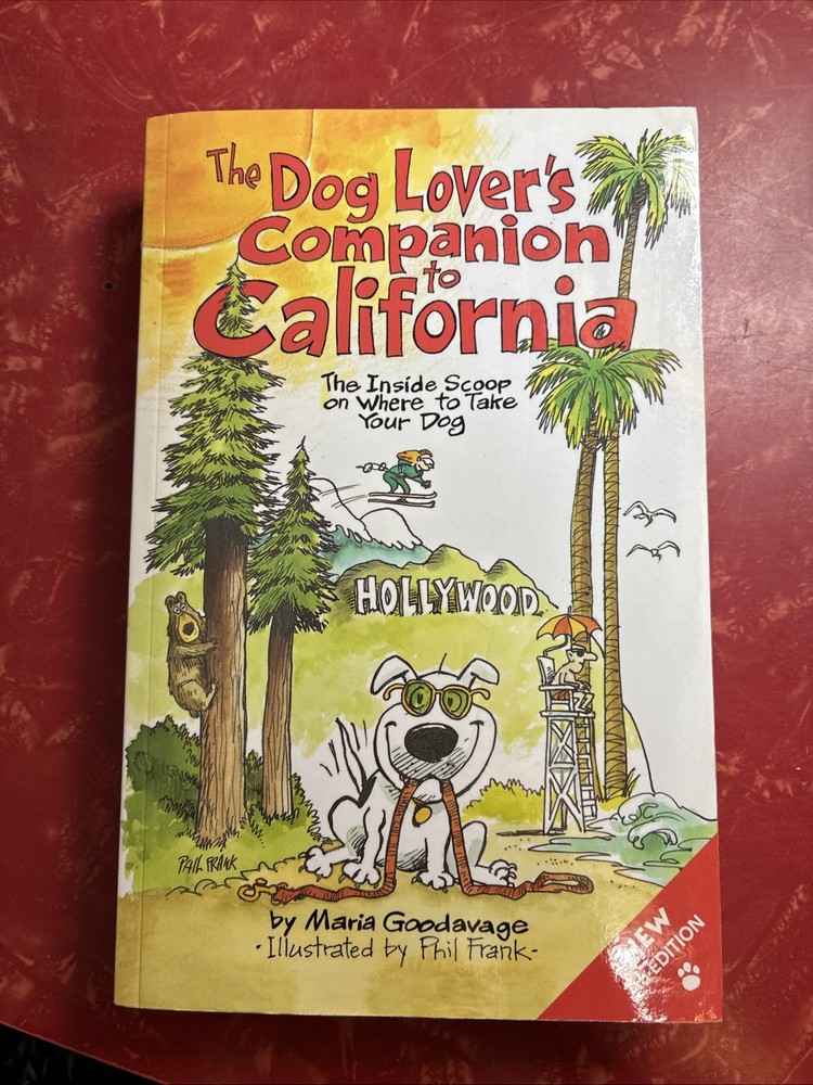 Dog Lover’s Companion Guides: The Dog Lover’s Companion to California : The…
