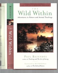 The Wild Within : Adventures in Nature and Animal Teachings HC/DJ