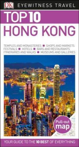 Top 10 Hong Kong (Eyewitness Top 10 Travel Guide) – Paperback By DK – GOOD