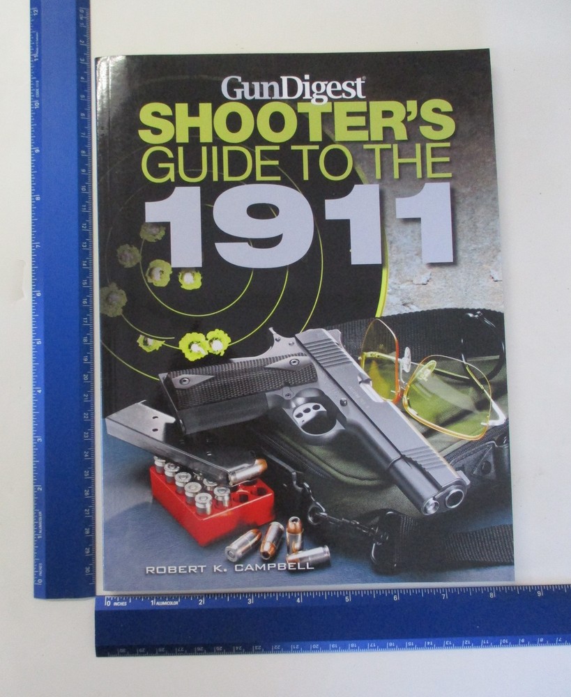 Gun Digest Shooter’s Guide to the 1911 – Campbell, Robert K. – paperback