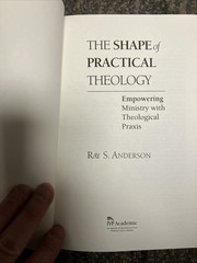 “The Shape Of Practical Theology” by Ray A. Anderson