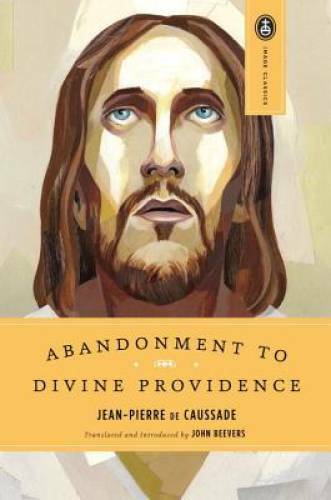 Abandonment to Divine Providence (Image Classics) – Paperback – GOOD