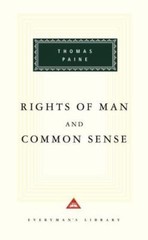 RIGHTS OF MAN AND COMMON SENSE (EVERYMAN’S LIBRARY) By Thomas Paine & Michael