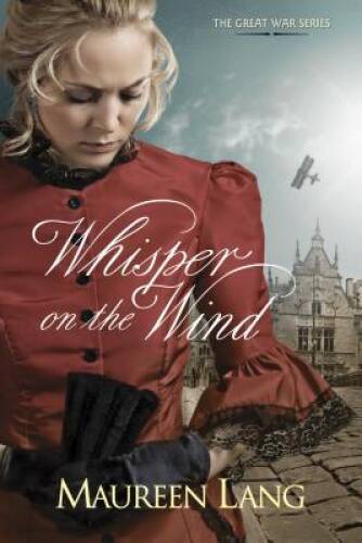 Whisper on the Wind (The Great War Series, No 2) – Paperback – GOOD