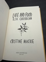 Life And Food In The Caribbean Cristine Mackie Hardcover 1991