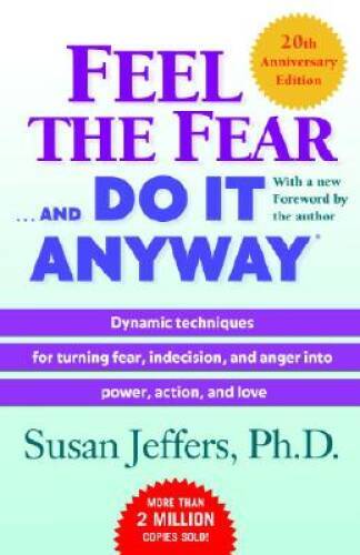 Feel the Fear . . . and Do It Anyway – Paperback By Jeffers, Susan – GOOD