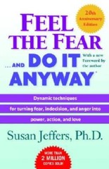 Feel the Fear . . . and Do It Anyway – Paperback By Jeffers, Susan – GOOD